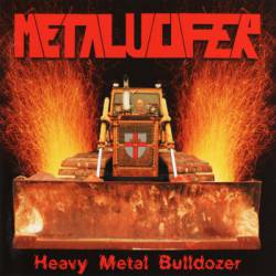Metalucifer : Heavy Metal Bulldozer (Teutonic Attack)